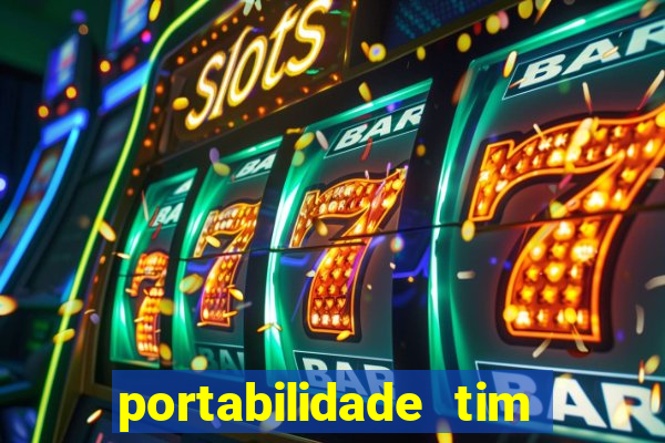 portabilidade tim para tim